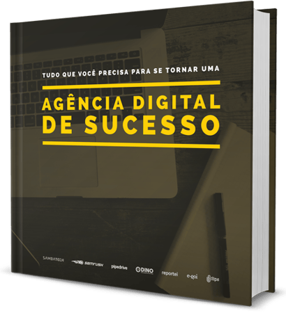 ebook com tudo sobre uma agencia digital de sucesso